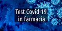 Test Covid nella farmacia comunale "Cappuccini"