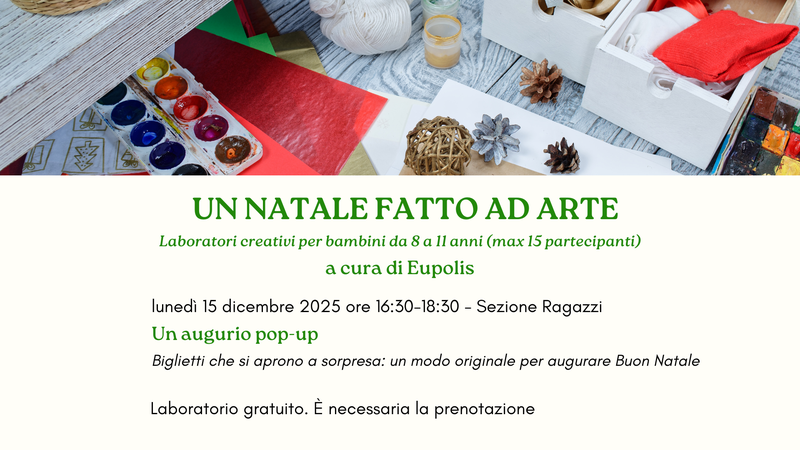 Laboratorio per bambini "Un Natale fatto ad arte. Un augurio pop-up"