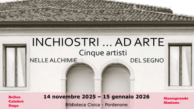 Mostra "Inchiostri... ad arte. Cinque artisti nelle alchimie del segno"