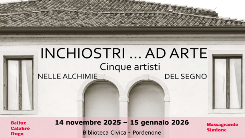 Mostra "Inchiostri... ad arte. Cinque artisti nelle alchimie del segno"