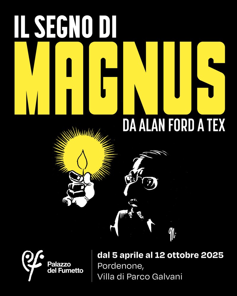 IL SEGNO DI MAGNUS - Da Alan Ford a Tex