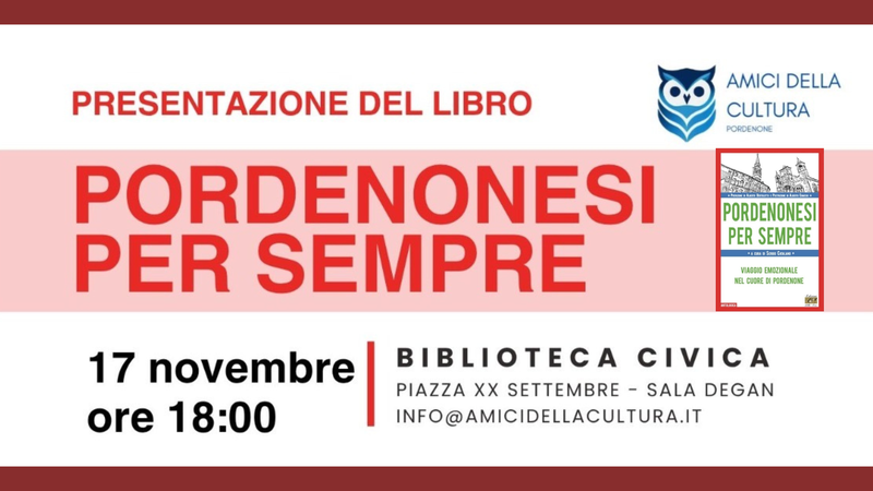 Presentazione del libro "Pordenonesi per sempre"