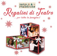 Regalini di Teatro...per tutta la famiglia
