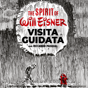 The Spirit of Will Eisner - visite guidate
