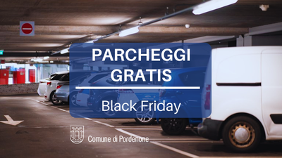 Parcheggi multipiano gratuiti durante il "Black Friday"