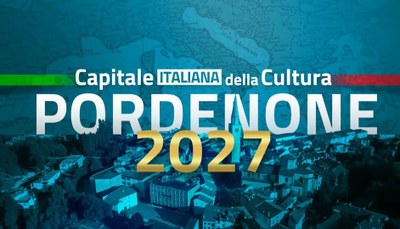 Pordenone è Capitale italiana della Cultura 2027!