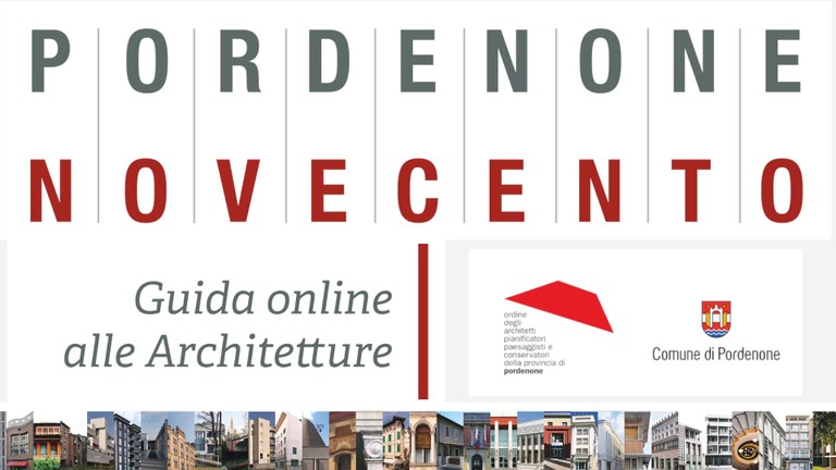 «Pordenone Novecento», la guida online alle maggiori opere architettoniche della città