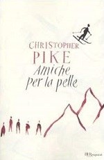 Copertina del libro. Clicca per verificare la disponibilità del libro nel catalogo della biblioteca Pike-AmichePerLaPelle.jpg