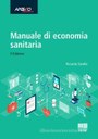 Manuale di economia sanitaria (Maggioli, 2022) di Riccardo Zanella