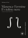 Il violino nero (Bompiani, 2003) di Maxence Fermine