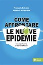 Come affrontare le nuove epidemie (Dedalo, 2020) di François Bricaire