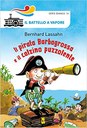 ETÀ 6-7 ANNI >> Tre malefici pirati, Dentestorto, Occhiopigro e Nasolungo sono gli autori del furto di preziosi gioielli a casa di Giulia. La bambina chiede aiuto al temutissimo pirata Barbagrossa che, con un semplice stratagemma, sgomina la banda dei furfanti.