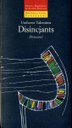 Disincjants/Disincanti, 2003