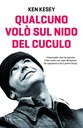 Qualcuno volò sul nido del cuculo (Rizzoli, 1979) di Ken Kesey