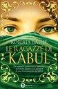 Le ragazze di Kabul (Newton Compton, 2012) di Roberta Gatelym