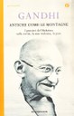 Antiche come le montagne (Edizioni di Comunità, 1971) di Mohandas Karamchand Gandhi