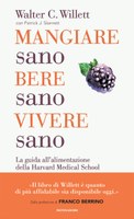 copertina del libro "Mangiar sano, bere sano, vivere sano" 7.jpg