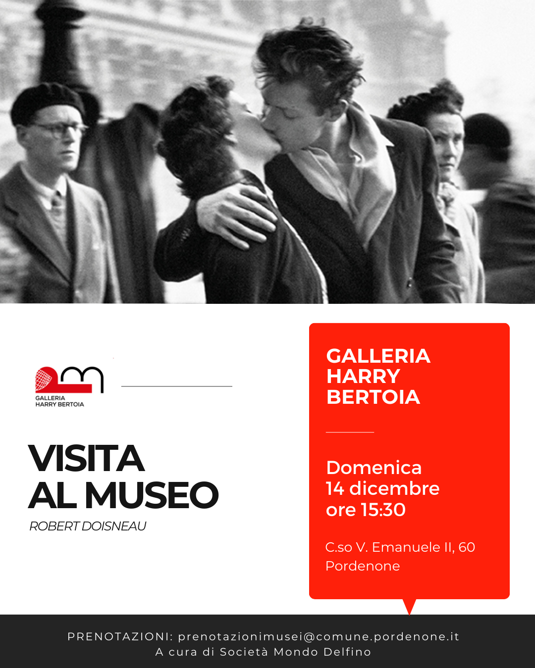 Galleria Harry Bertoia - Visita guidata alla mostra Robert Doisneau - 14 dicembre 2025 - Società Mondo Delfino Cooperativa Sociale - Musei.png